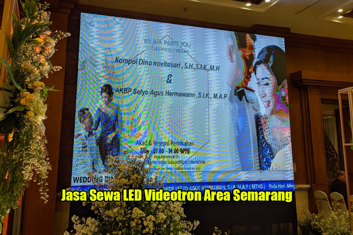 Jasa Sewa LED Videotron Area Kota Semarang