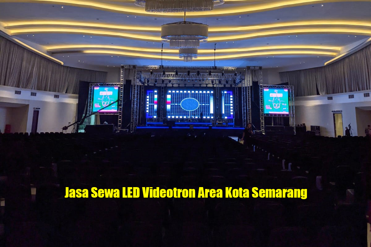 Jasa Sewa LED Videotron Area Kota Semarang