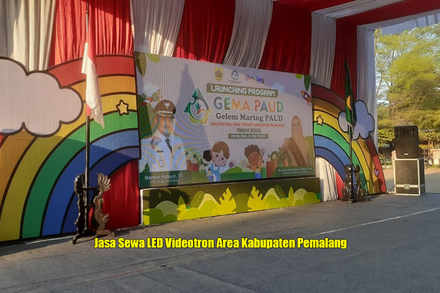 Jasa Sewa LED Videotron Area Kabupaten Pemalang