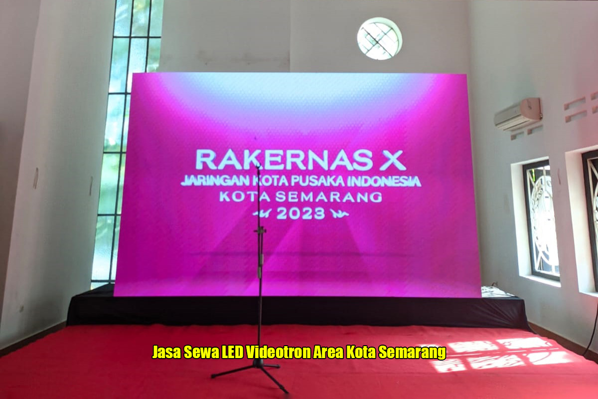 Jasa Sewa LED Videotron Area Kota Semarang