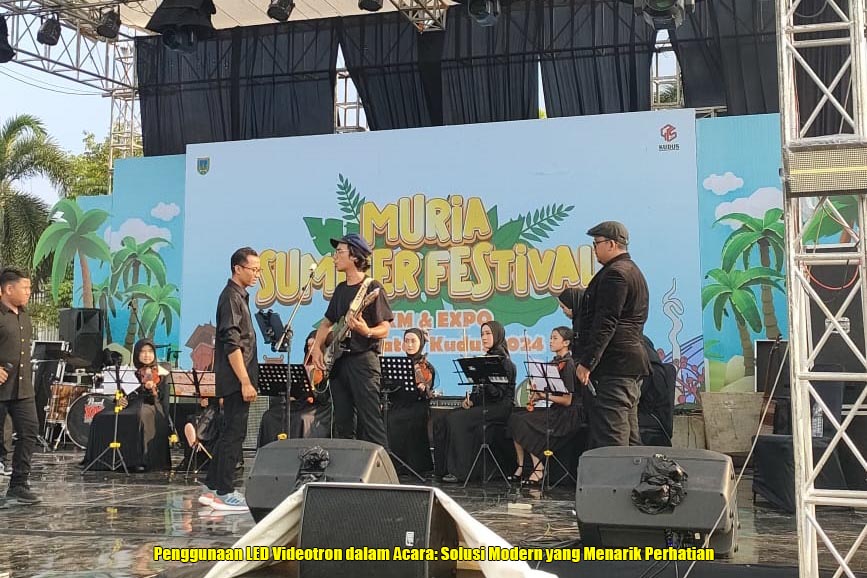 Penggunaan LED Videotron dalam Acara: Solusi Modern yang Menarik Perhatian