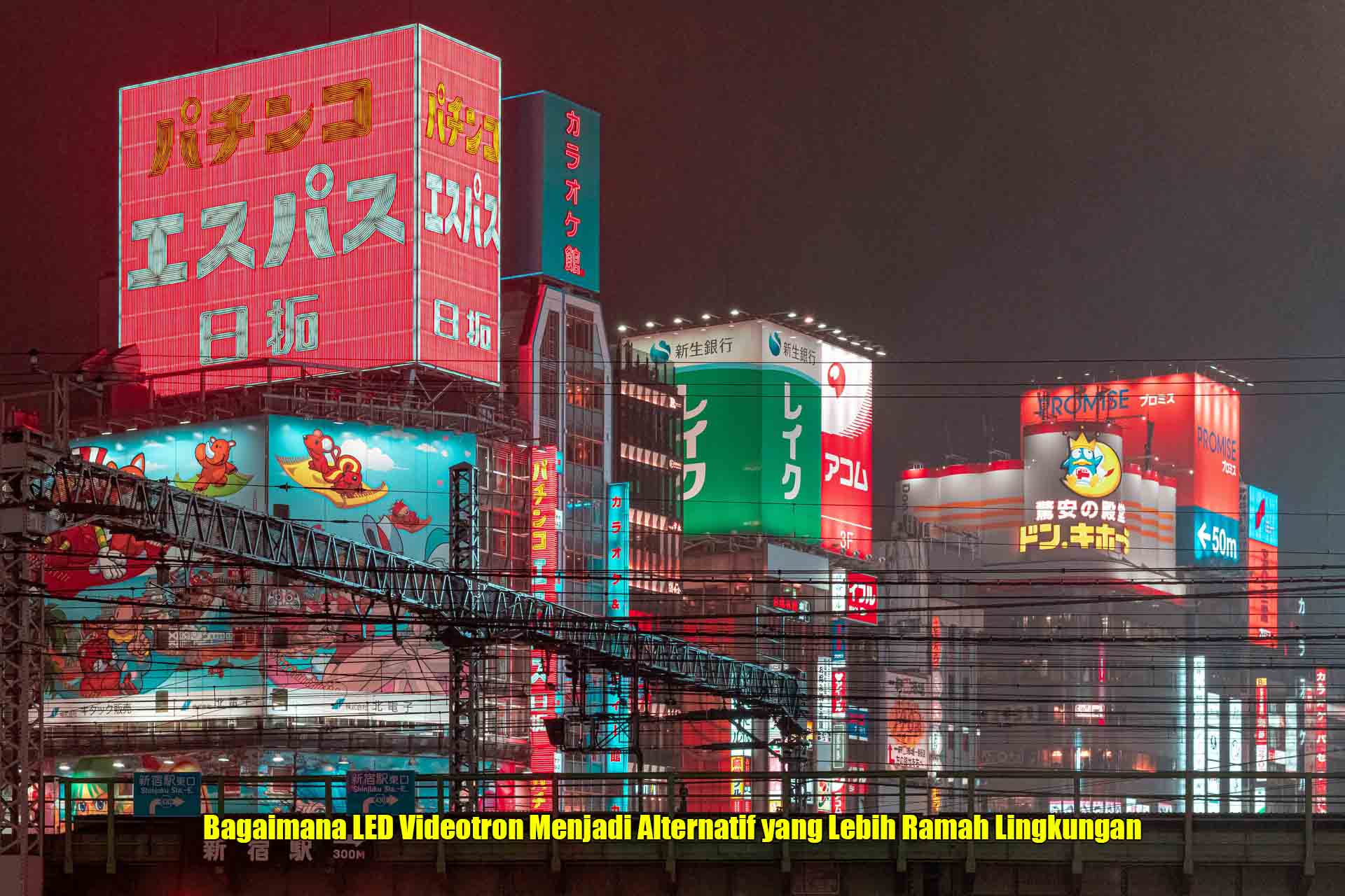 Bagaimana LED Videotron Menjadi Alternatif yang Lebih Ramah Lingkungan