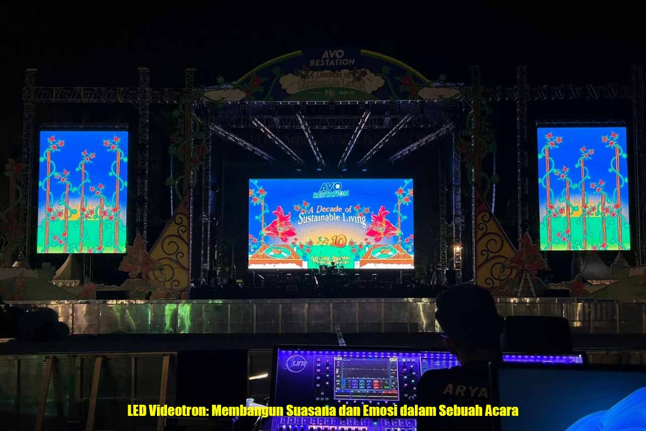 LED Videotron: Membangun Suasana dan Emosi dalam Sebuah Acara