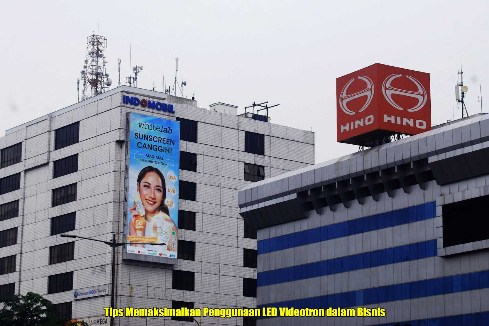 Tips Memaksimalkan Penggunaan LED Videotron dalam Bisnis