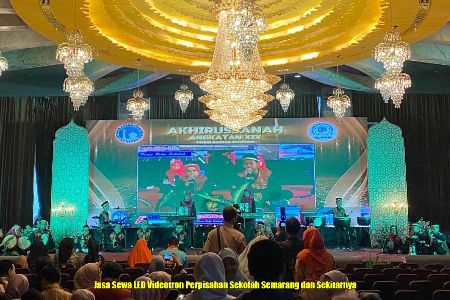 Jasa Sewa LED Videotron Perpisahan Sekolah Semarang dan Sekitarnya