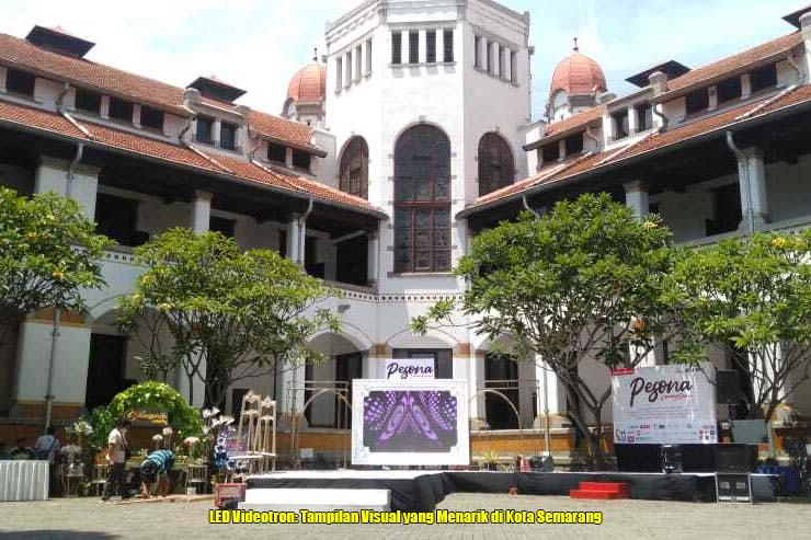 LED Videotron: Tampilan Visual yang Menarik di Kota Semarang