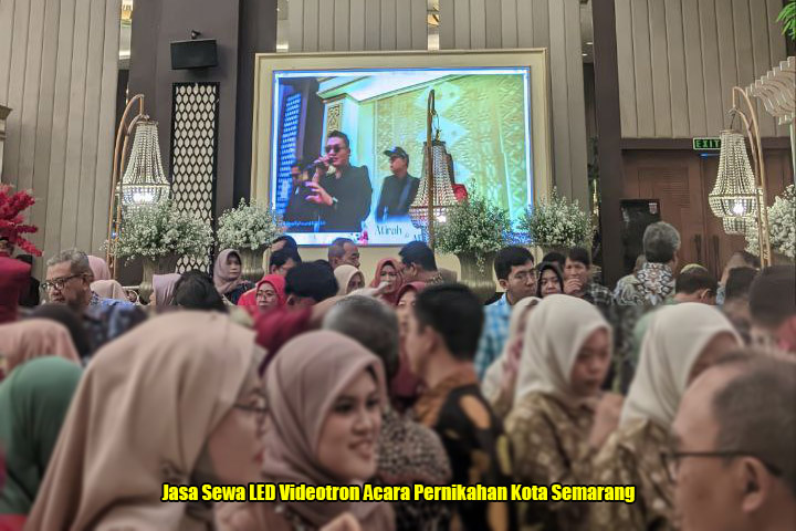 Jasa Sewa LED Videotron Acara Pernikahan Kota Semarang