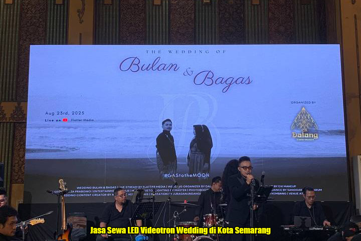 Jasa Sewa LED Videotron Wedding di Kota Semarang