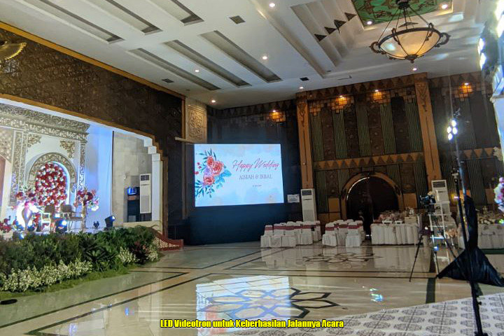 LED Videotron untuk Keberhasilan Jalannya Acara