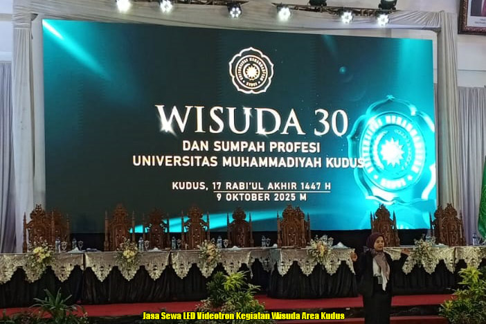 Jasa Sewa LED Videotron Kegiatan Wisuda Area Kudus